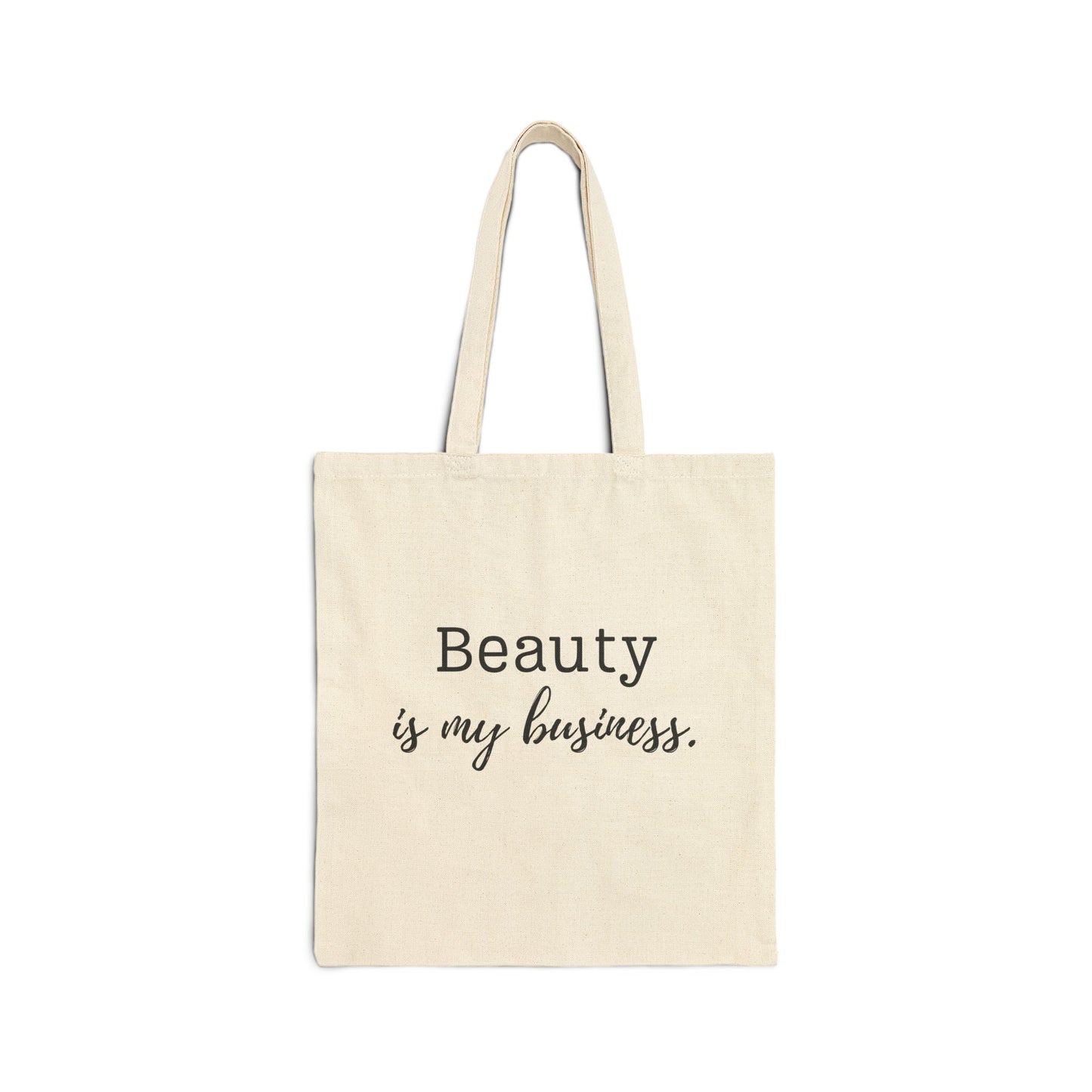 Beauty Is My Business Canvas Tote Bag | Hairstylist Gift | Salon Owner Bag | Hairdresser Everyday Tote