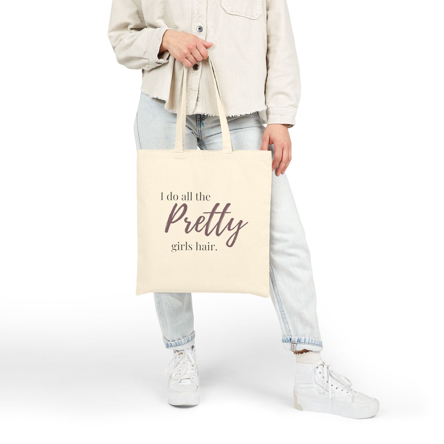 I Do All The Pretty Girls Hair Canvas Tote Bag | Hairstylist Tote | Salon Owner Gift | Hairdresser Bag | Stylist Everyday Tote