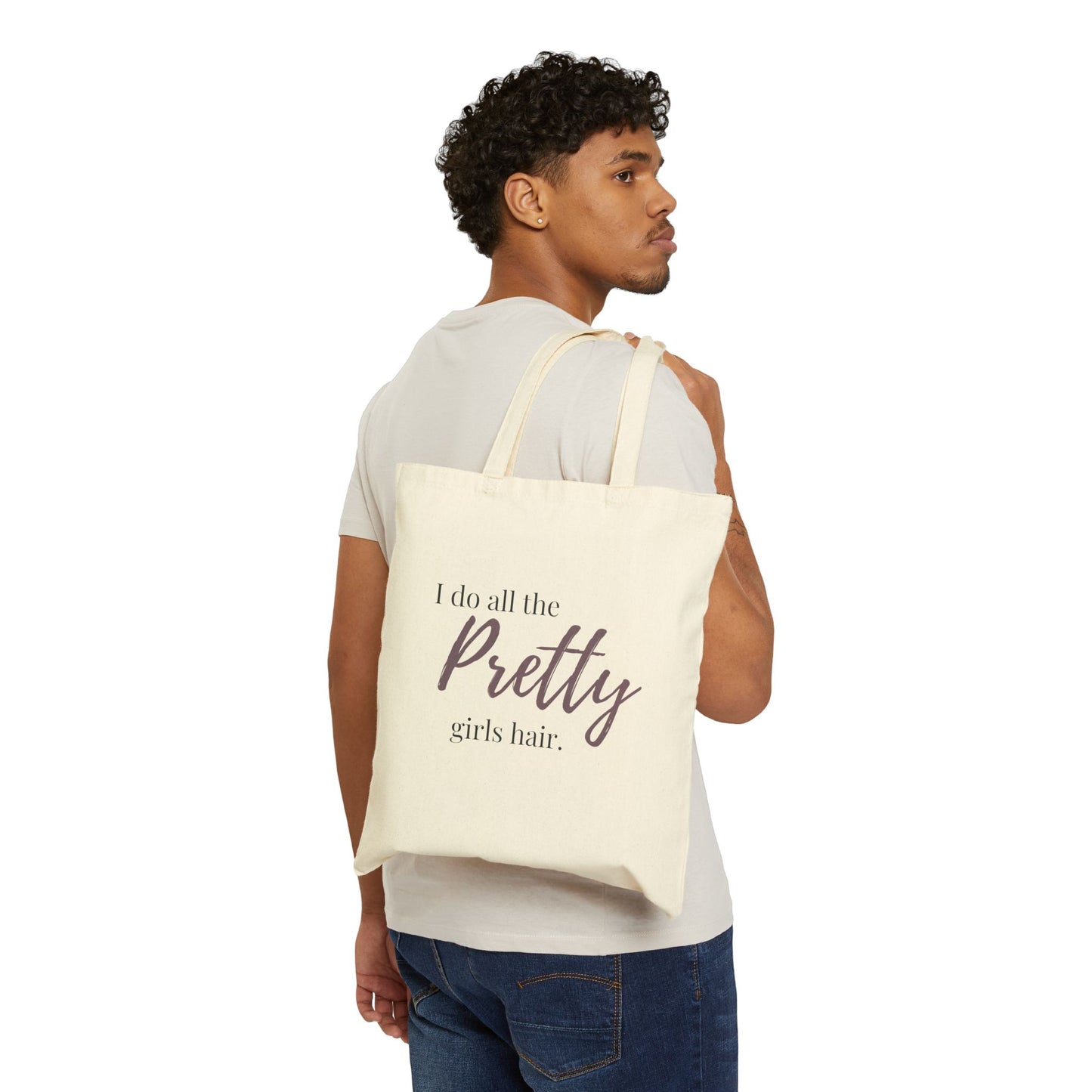 I Do All The Pretty Girls Hair Canvas Tote Bag | Hairstylist Tote | Salon Owner Gift | Hairdresser Bag | Stylist Everyday Tote