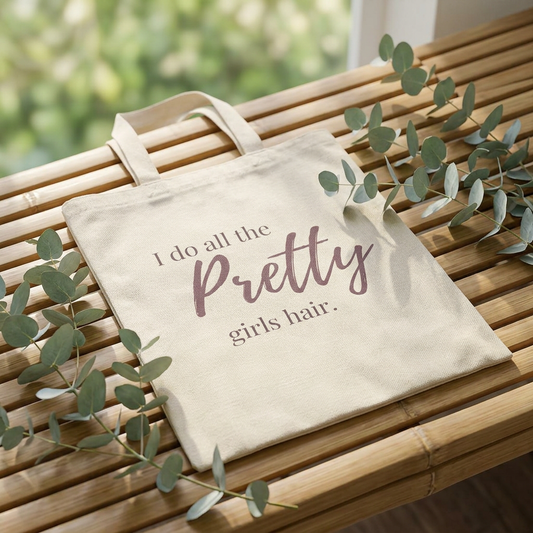 I Do All The Pretty Girls Hair Canvas Tote Bag | Hairstylist Tote | Salon Owner Gift | Hairdresser Bag | Stylist Everyday Tote